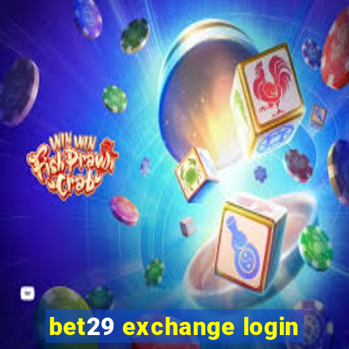 bet29 exchange login